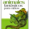 Cuentos de animales fantásticos