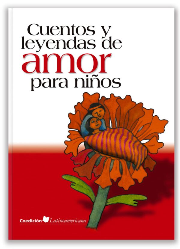 Cuentos y leyendas de amor para niños