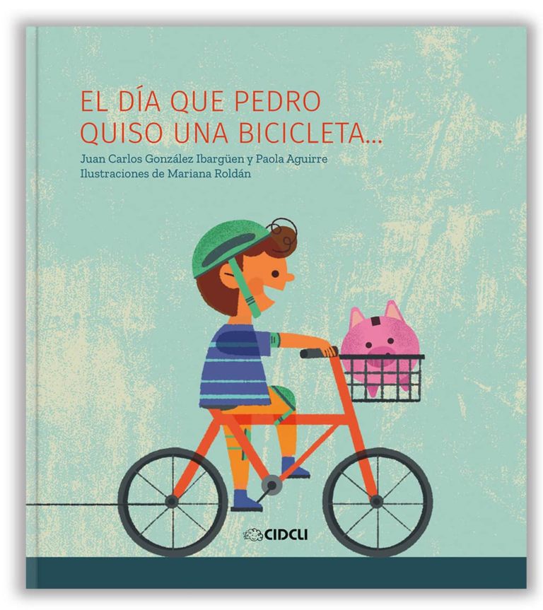 El día que Pedro quiso una bicicleta…