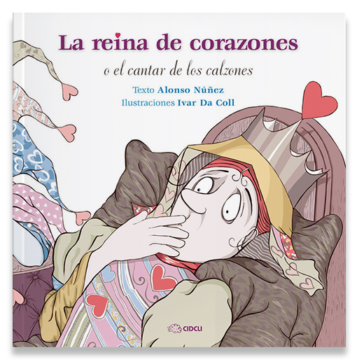 La reina de corazones o el cantar de los calzones, publicado por Editorial CIDCLI en 2015.