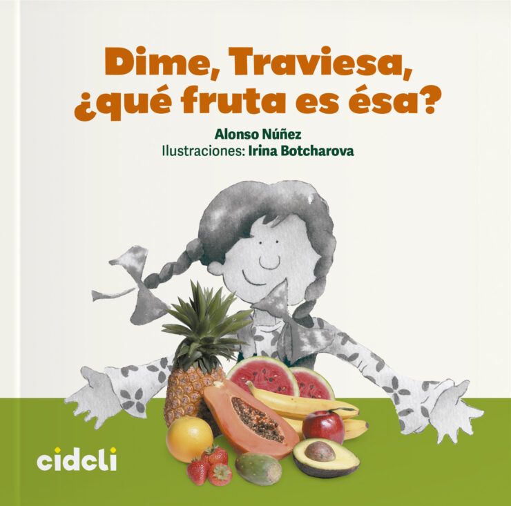 Dime, Traviesa, ¿qué fruta es ésa?
