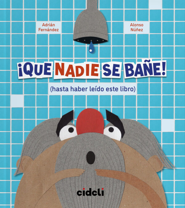 ¡Que nadie se bañe! (hasta haber leído este libro)
